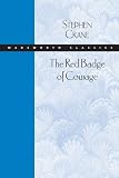 The Red Badge of Courage (Wadsworth Classics) [Paperback] [2004] 1 Ed. Stephen Crane
