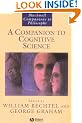 A Companion to Cognitive Science (Blackwell Companions to Philosophy)