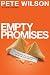 Empty Promises: The Truth About You, Your Desires, and the Lies Youre Believing