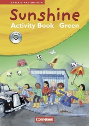 Cornelsen Verlag Sunshine - Early Start Edition: Band 1/2: 1./2. Schuljahr - J&Uuml;L-Ausgabe - Activity Book - GREEN mit Lieder-/Text-CD (Kurzfassung)