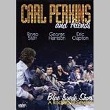 Carl Perkins and Friends - Blue Suede Shoes: A Rockabilly Session