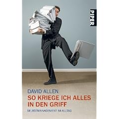 So kriege ich alles in den Griff: Selbstmanagement im Alltag
