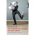 So kriege ich alles in den Griff: Selbstmanagement im Alltag