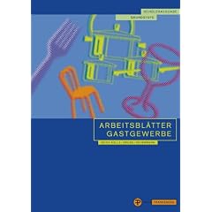 Arbeitsbl�tter Gastgewerbe. Grundstufe. Sch�lerausgabe