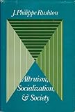 Altruism, socialization, and society