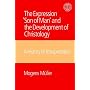 The Expression 'Son of Man' and the Development of Christology: A History of Interpretation (Copenhagen International Seminar)