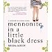 Mennonite in a Little Black Dress: A Memoir of Going Home [Audiobook][CD][Unabridged] (Audio CD)