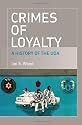 Crimes of Loyalty: A History of the UDA
