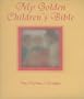 My Golden Children's Bible