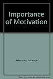Dyslexia : the importance of motivation