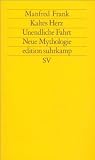 Produkt-Bild: Kaltes Herz. Unendliche Fahrt. Neue Mythologie: Motiv-Untersuchungen zur Pathogenese der Moderne (edition suhrkamp)