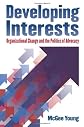 Developing Interests: Organizational Change and the Politics of Advocacy (Studies in Government and Public Policy)