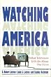 Watching America  (What Television Tells Us About Our Lives)