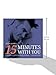 15 Minutes With You