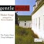 Gentle Words: Shaker Songs Arranged by Kevin Siegfried