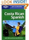 Costa Rican Spanish: Lonely Planet Phrasebook