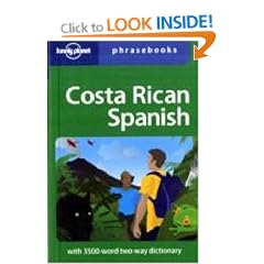 Costa Rica Spanish Phrasebook (Lonely Planet Phrasebook)