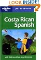 Costa Rica Spanish Phrasebook (Lonely Planet Phrasebook)