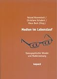 Medien im Lebensverlauf: Demographischer Wandel und Mediennutzung
