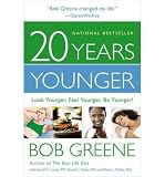 20 Years Younger: Look Younger, Feel Younger, Be Younger!