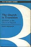 The Church in transition : reform in the Church of England