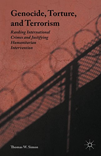 Genocide, Torture, and Terrorism: Ranking International Crimes and Justifying Humanitarian Intervention