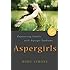 Aspergirls: Empowering Females with Asperger Syndrome