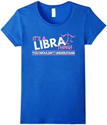 Women's It's A Libra Thing - Libra T-Shirt XL Royal Blue