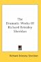 The Dramatic Works Of Richard Brinsley Sheridan
