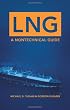 LNG: A Nontechnical Guide