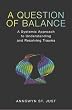 A Question of Balance: A Systemic Approach to Understanding and Resolving Trauma