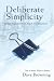 Deliberate Simplicity: A New E...