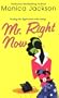 Mr. Right Now