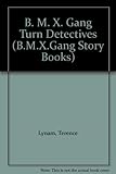 The BMX Gang turns detective