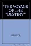 The voyage of the Destiny