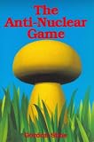 The The Anti-Nuclear Game