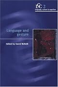Language and Gesture (Language Culture and Cognition)