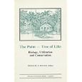 The Palm-Tree of Life: Biology, Utilization and Conservation (Advances in Economic Botany Vol. 6) by Michael J. Balick