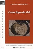 Contes dogon du Mali : Edition bilingue