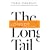Long Tail, The, Revised and Updated Edition: Why the Future of Business is Selling Less of More