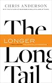 Long Tail, The, Revised and Updated Edition: WHY THE FUTURE OF BUSINESS IS SELLING LESS OF MORE