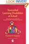 Nonverbal Learning Disabilities at School: Educating Students With Nld, Asperger Syndrome and Related Conditions