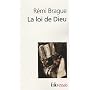 La loi de Dieu : Histoire philosophique d'une alliance