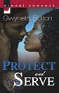 Protect And Serve (Kimani Romance)