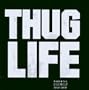 Thug Life