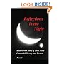 Reflections In The Night: A Survivor's Story of Total Mind Controlled Slavery and Torture
