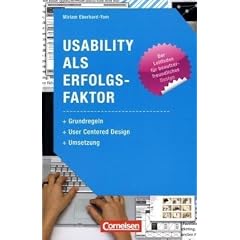 Medienkompetenz: Usability als Erfolgsfaktor: Grundregeln, User Centered Design, Umsetzung