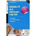 Medienkompetenz: Usability als Erfolgsfaktor: Grundregeln, User Centered Design, Umsetzung