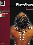 Play-along Flute World Music Madagascar with Play Along Cd