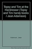 Topsy and Tim at the hairdressers